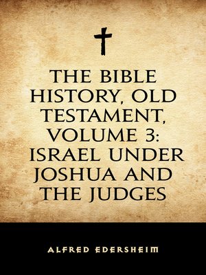 cover image of The Bible History, Old Testament, Volume 3